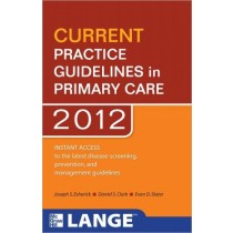 Current Practice Guidelines in Primary Care 2012, 10e **