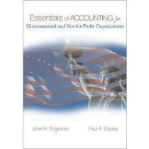 Essentials of Accounting for Governmental and Not-for-Profit Organizations, 7e