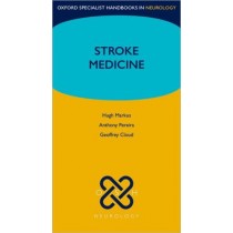 Oxford Specialist Handbooks in Neurology: Stroke Medicine