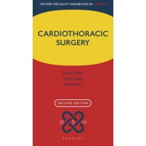 Oxford Specialist Handbooks in Surgery: Cardiothoracic Surgery 2e