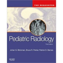 Pediatric Radiology, The Requisites, 3e