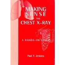 Making Sense of the Chest X-ray **