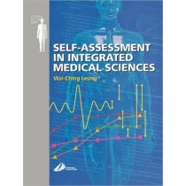 Self Assessment in Integrated Sciences for Medical Sciences: Systems of the Body Series **