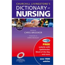 Churchill Livingstone's Dictionary of Nursing, 19e **