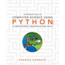 Introduction to Computer Science Using Python - A Computational Problem - Solving Focus