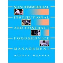 Noncommercial, Institutional, and Contract Foodservice Management