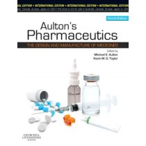 Aulton's Pharmaceutics: The Design and Manufacture of Medicines IE, 4e