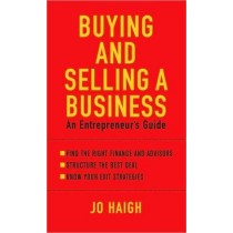 Buying and Selling a Business; An Entrepreneur's Guide