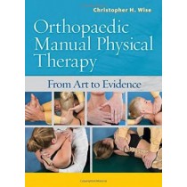 Orthopaedic Manual Physical Therapy : From Art To Evidence