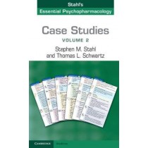 Case Studies: Stahl's Essential Psychopharmacology - Volume 2