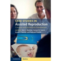 Case Studies in Assisted Reproduction