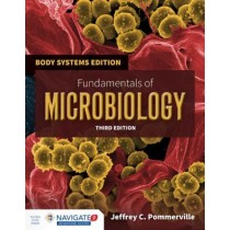 Fundamentals of Microbiology: Body Systems Edition 3E