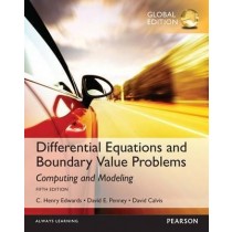 Differential Equations and Boundary Value Problems: Computing and Modeling, Global Edition, 5e