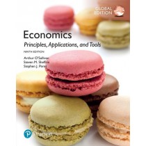Economics: Principles, Applications, and Tools, Global Edition, 9e
