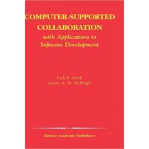 Computer-Supported Collaboration with Applications to Software Development