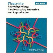 Blueprints N&C Patho I: Cardiovascular, Endocrine & Reproduction **