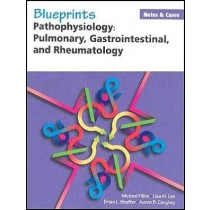 Blueprints N&C Patho II: Pulmonary, Gastrointestinal & Rheumatology **