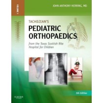 Tachdjian's Pediatric Orthopaedics: From the Texas Scottish Rite Hospital for Children, 3 Vol, 5e