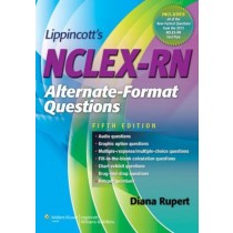 Lippincott's NCLEX-RN Alternate-format Questions, 5e