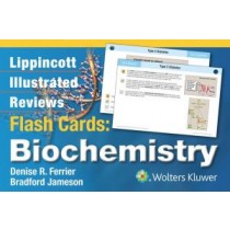 Lippincott Illustrated Reviews Flash Cards: Biochemistry