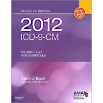 ICD-9-CM for Hospitals, Volumes 1, 2 and 3 Standard Edition 2012 **