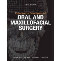 Peterson's Principles Of Oral Maxillofacial Surgery, 3e