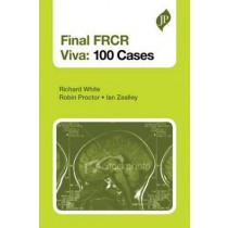Final FRCR Part B Viva: 100 Cases and Revision Notes