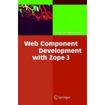 Web Component Development with Zope 3: v. 3