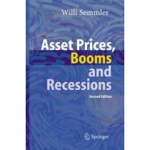 Asset Prices, Booms and Recessions: Financial Economics from a Dynamic Perspective, 2e