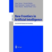 New Frontiers in Artificial Intelligence: Joint JSAI 2001 Workshop Post-proceedings;Joint JSAI 2001 Workshop Post-Proceedings