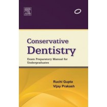 Conservative Dentistry: Exam Preparatory Manual for Undergraduates
