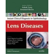 Instant Clinical Diagnosis in Ophthalmology: Lens Diseases