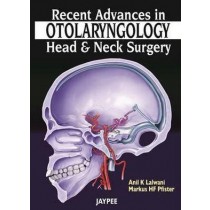 Recent Advances in Otolaryngology: Head and Neck Surgery