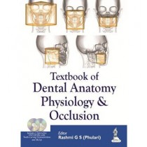 Textbook of Dental Anatomy, Physiology and Occlusion (with 2 DVD-ROMs)