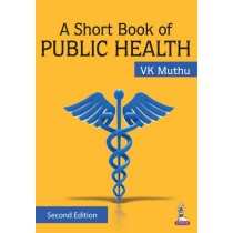 A Short Textbook of Public Health 2E