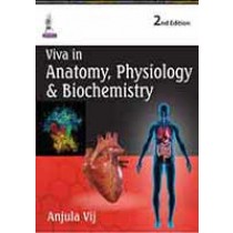 Viva in Anatomy, Physiology & Biochemistry 2E