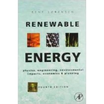 Renewable Energy: Physics,Engineering,Environmental Impacts, Economics & Planning, 4e