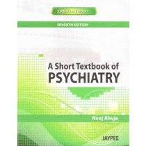 A Short Textbook of Psychiatry 7E