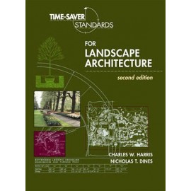 Time-Saver Standards for Landscape Architecture 2E