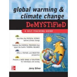 Global Warming and Climate Change Demystified