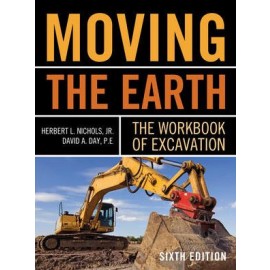 Moving The Earth: The Workbook of Excavation 6E