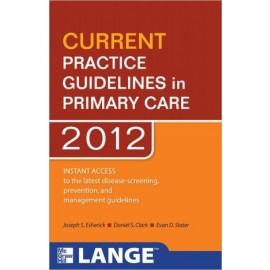 Current Practice Guidelines in Primary Care 2012, 10e **