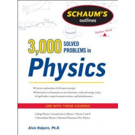 Schaums 3000 Solved Problems in Physics Revised