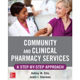 Community and Clinical Pharmacy Services: A Step By Step Approach