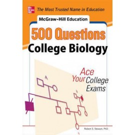 McGraw-Hill's 500 College Biology Questions To Know By Test Day