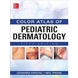 Color Atlas of Pediatric Dermatology, 5E