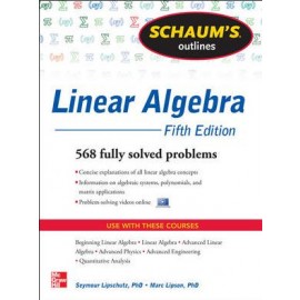 Schaum's Outline of Linear Algebra, 5E