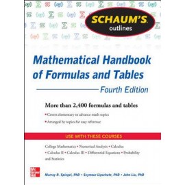 Schaum's Outline of Mathematical Handbook of formulas and Tables, 4E