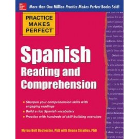 Practice Makes Perfect: Spanish Reading and Comprehension