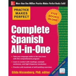 Practice Makes Perfect Complete Spanish All-In-One